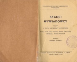 Title page of the book "Scouts and Scouts" - an English fictionalized scouting manual reprinted by the Polish Scouting Association in the East, among others, for the needs of Polish scouts in India, Palestine, August 1944; source: from the collection of Wiesław Stypuła Title page of the book "Scouts and Scouts" - an English fictionalized scouting manual reprinted by the Polish Scouting Association in the East, among others, for the needs of Polish scouts in India, Palestine, August 1944; source: from the collection of Wiesław Stypuła