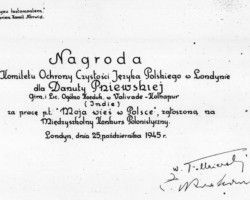 Award diploma of the Committee for the Protection of the Purity of the Polish Language in London for Danuta Pniewska, a student of the Valivade high school, for her work submitted to the inter-school Polish language competition, London, 25 October 1945; source: Circle of Poles from Niechciały from Niechciały Award diploma of the Committee for the Protection of the Purity of the Polish Language in London for Danuta Pniewska, a student of the Valivade high school, for her work submitted to the inter-school Polish language competition, London, 25 October 1945; source: Circle of Poles from Niechciały from Niechciały
