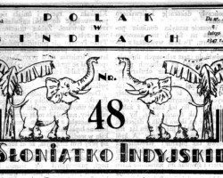Title of the supplement to "Polaka w Polsce" (Pole in India) - a children's magazine "Słoniątko Indiane" (Indian Elephant) edited by Janina Sułkowska, issue from February 1947; source: Koło Polaków z Niechorz (Poles from India Association) Title of the supplement to "Polaka w Polsce" (Pole in India) - a children's magazine "Słoniątko Indiane" (Indian Elephant) edited by Janina Sułkowska, issue from February 1947; source: Koło Polaków z Niechorz (Poles from India Association)